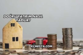 Doğru Yatırım Nasıl Yapılır?