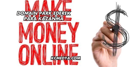 Domain Park Ederek Para Kazanma