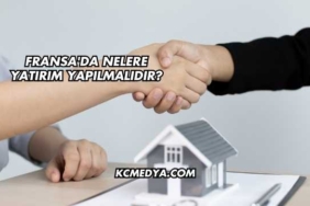 Fransa'da Nelere Yatırım Yapılmalıdır?