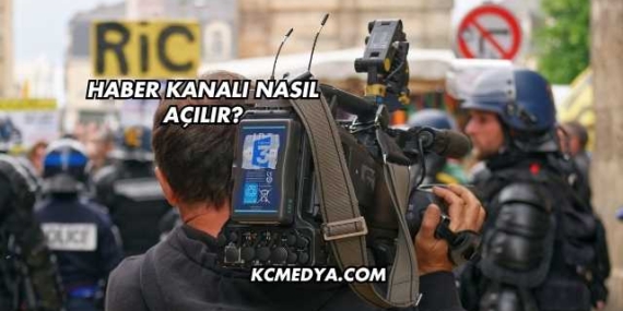 Haber Kanalı Nasıl Açılır?