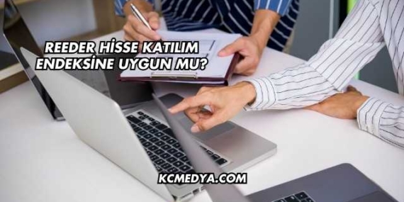 Reeder Hisse Katılım Endeksine Uygun mu?