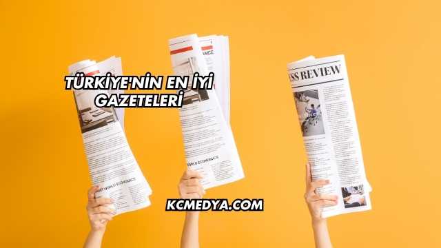 Türkiye'nin En İyi Gazeteleri