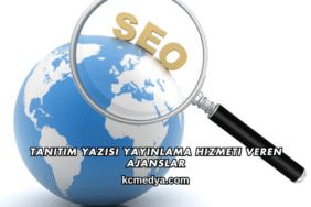 Tanıtım Yazısı Yayınlama Hizmeti Veren Ajanslar